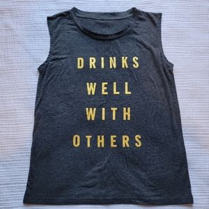 Drinks Well With Others Sleeveless Tee